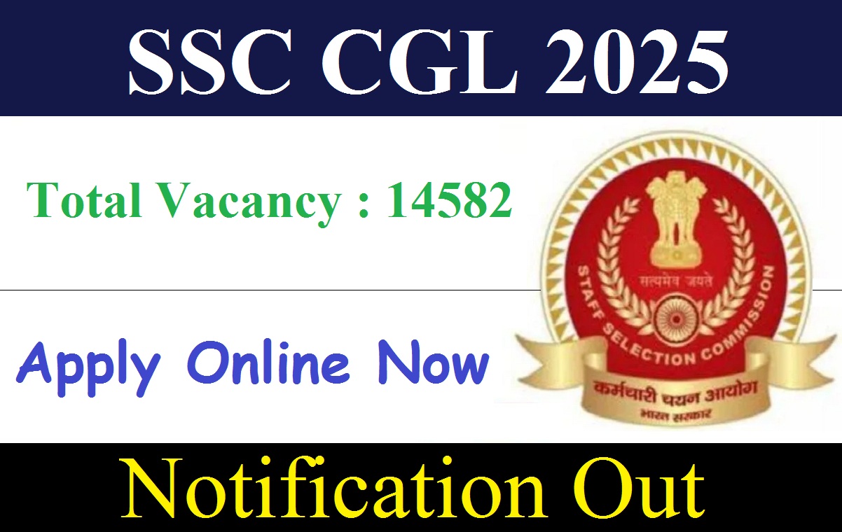 SSC CGL 2025 Notification Out