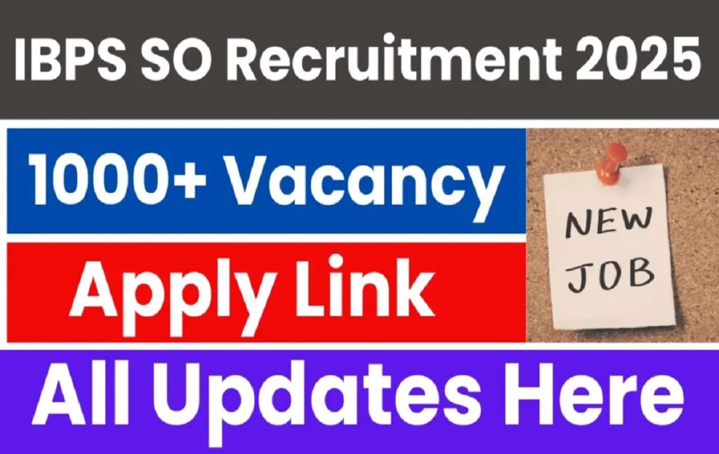 IBPS SO Recruitment 2025