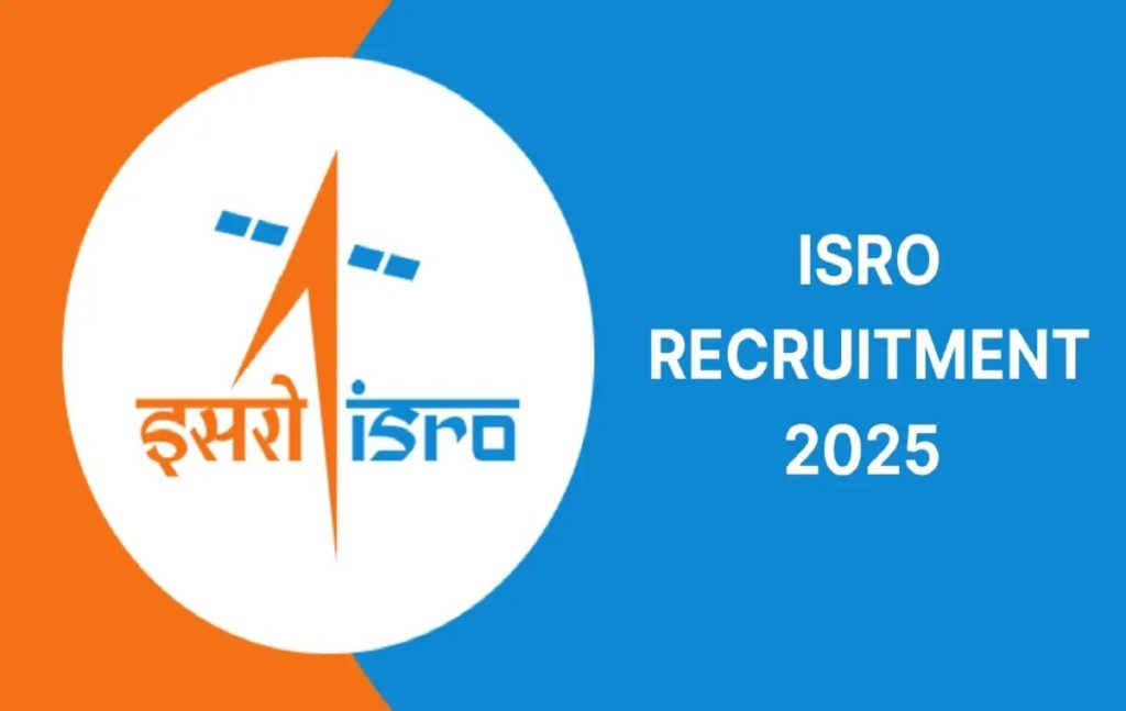 ISRO Recruitment 2025