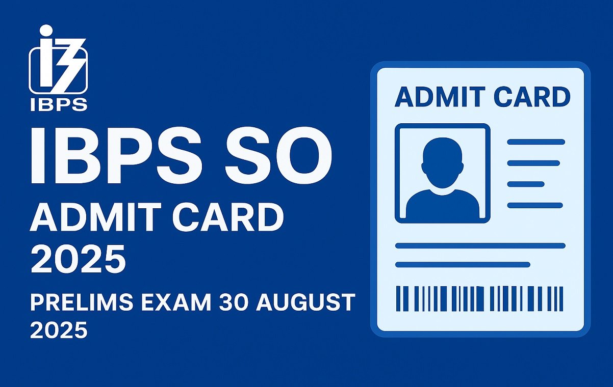 IBPS SO Admit Card 2025