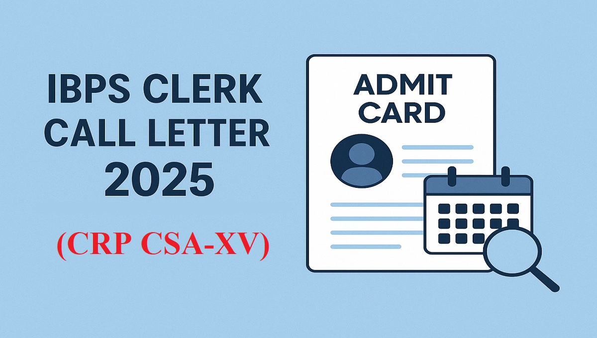 IBPS Clerk Call Letter 2025