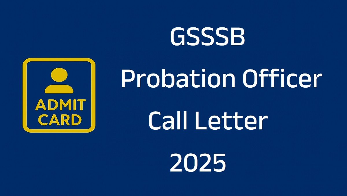 GSSSB Probation Officer Call Letter 2025