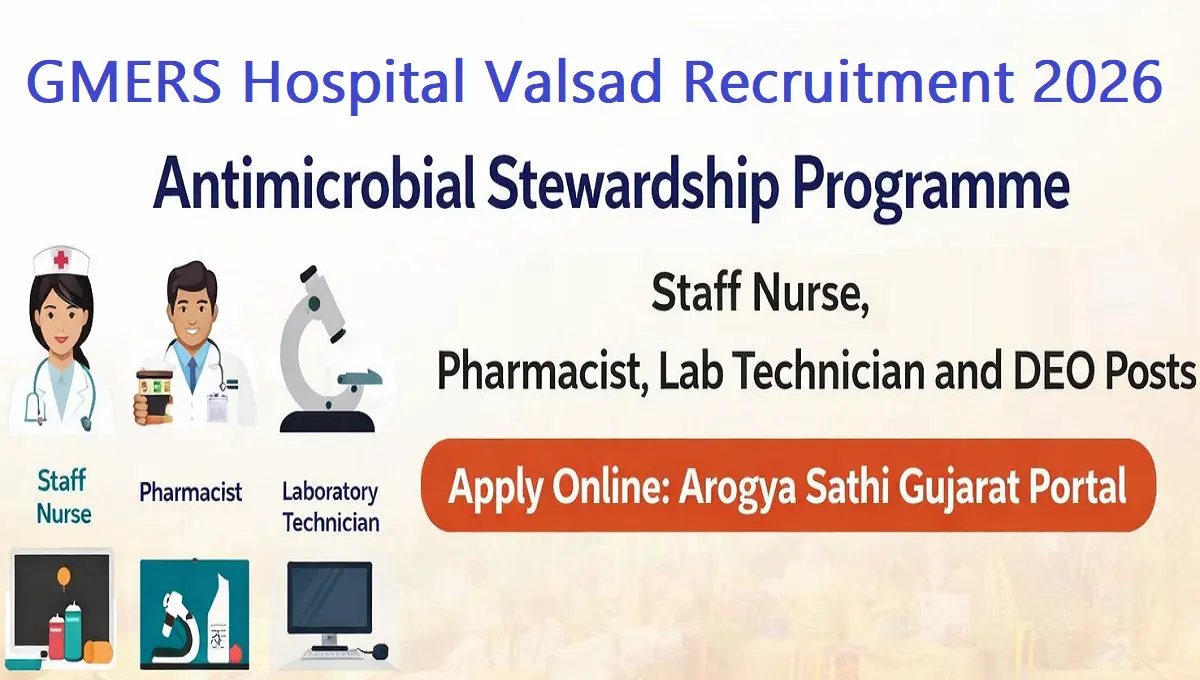 GMERS Hospital Valsad Recruitment 2026