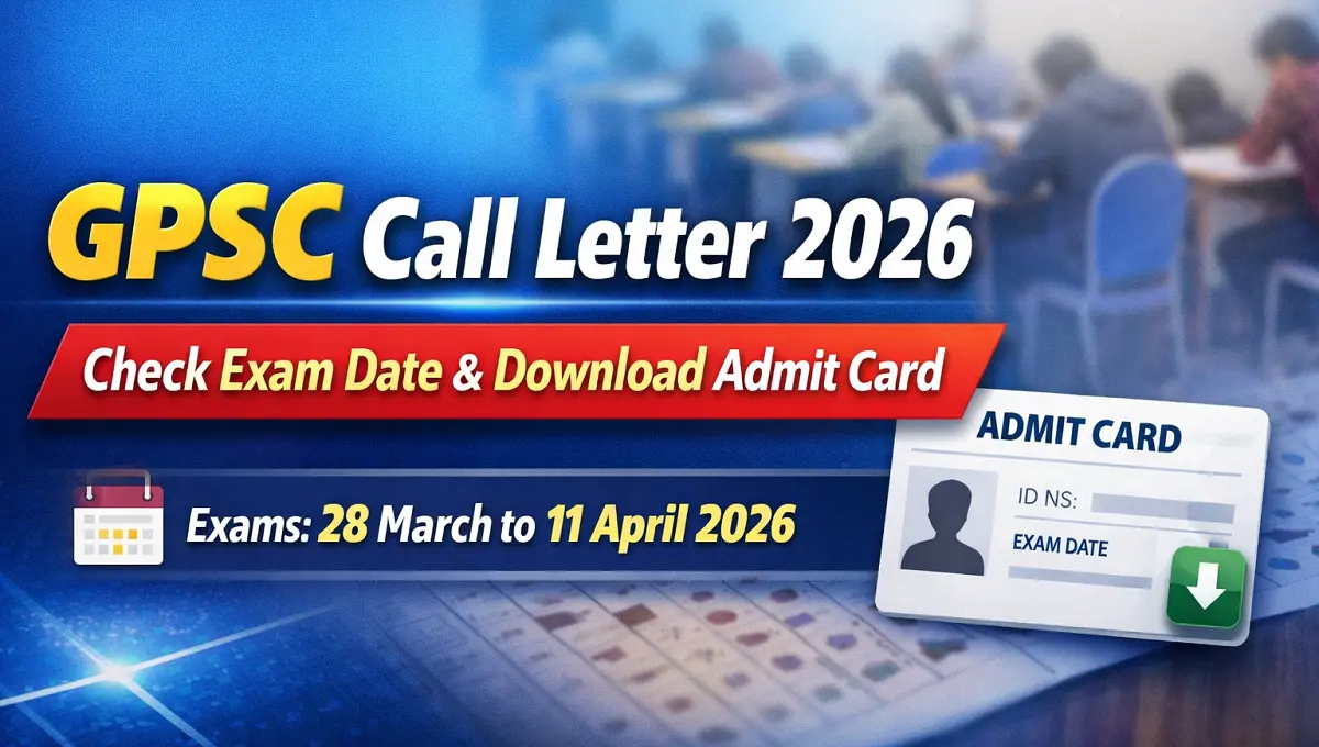 GPSC Call Letter 2026