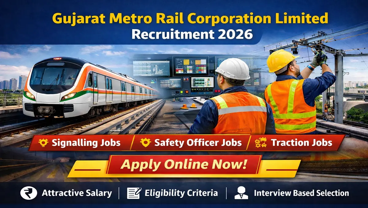 Gujarat Metro Rail Recruitment 2026